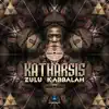 Katharsis - Zulu Kabbalah - Single